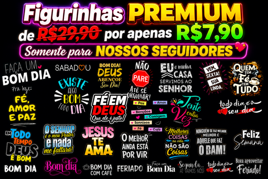 🔥Figurinhas PREMIUM - Escritas