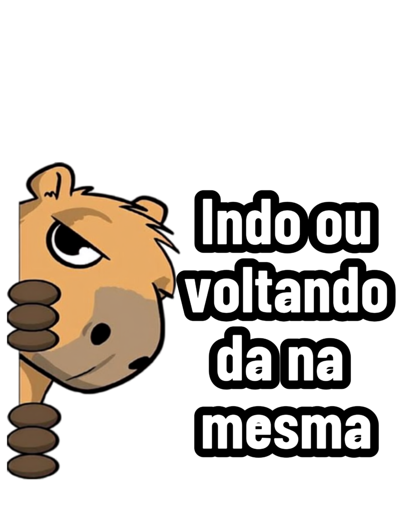 🔥Figurinhas CAPIVARA - Indo ou voltando da na mesma