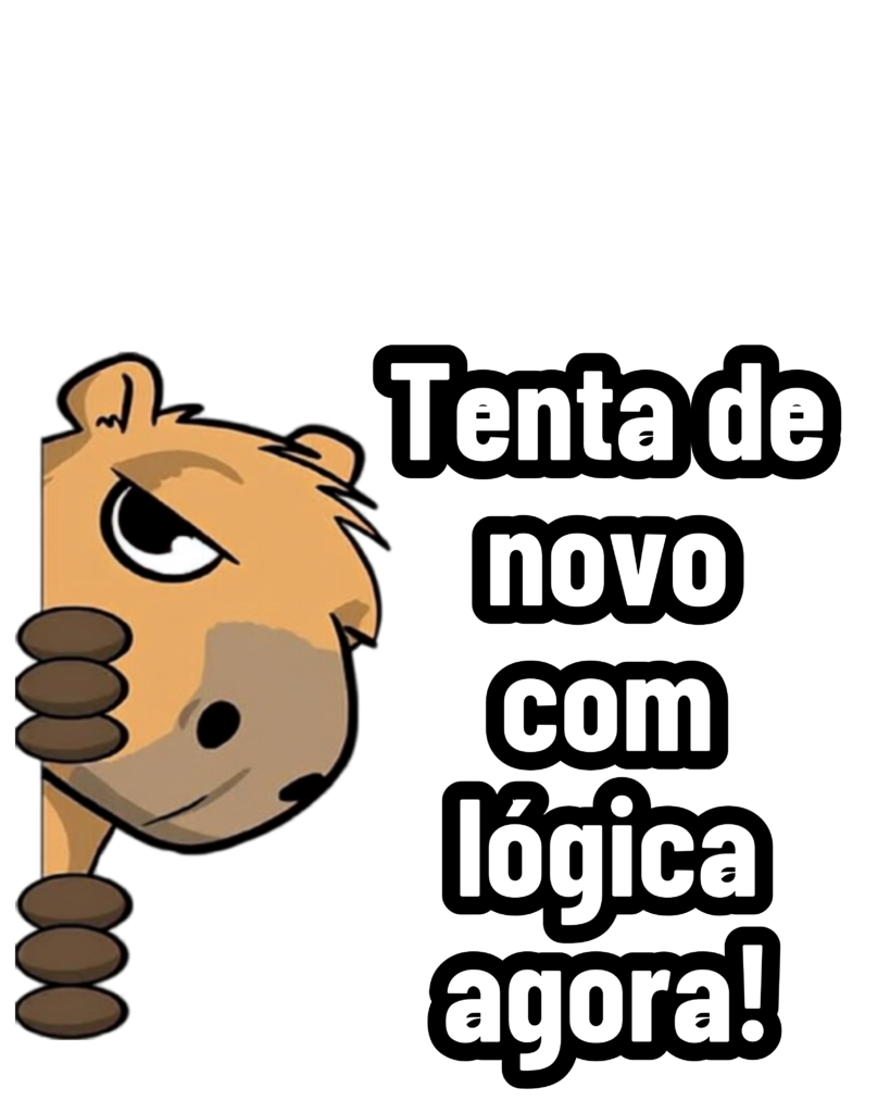 🔥Figurinhas CAPIVARA - Tenta de novo com lógica agora